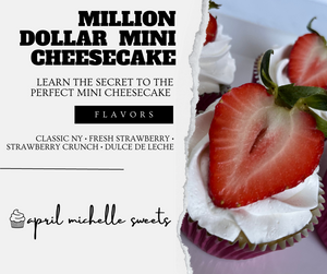 Million Dollar Mini Cheesecake Class